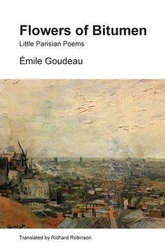 portada Flowers of Bitumen: Little Parisian Poems (en Inglés)