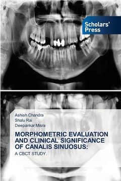 portada Morphometric Evaluation and Clinical Significance of Canalis Sinuosus (en Inglés)