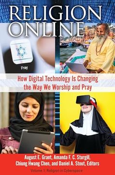 portada Religion Online: How Digital Technology Is Changing the Way We Worship and Pray [2 Volumes] (in English)