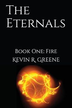 portada The Eternals: Book One: Fire (en Inglés)