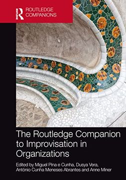 portada The Routledge Companion to Improvisation in Organizations (Routledge Companions in Business, Management and Marketing) 