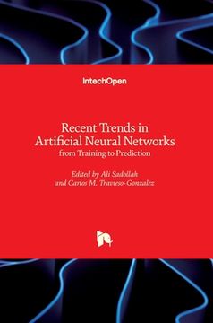 portada Recent Trends in Artificial Neural Networks: from Training to Prediction (en Inglés)