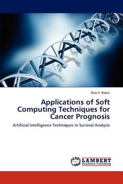 portada applications of soft computing techniques for cancer prognosis (en Inglés)