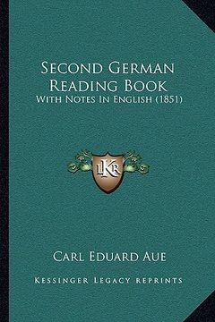 portada second german reading book: with notes in english (1851) (in English)