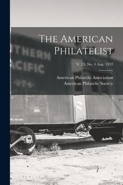 portada The American Philatelist; v. 25: no. 4 Aug. 1912