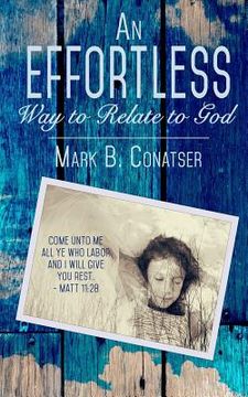 portada An Effortless Way to Relate to God (en Inglés)