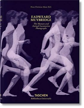 portada Eadweard Muybridge the Human and Animal Locomotion Photographs 