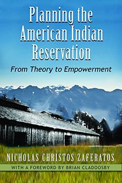 portada Planning the American Indian Reservation: From Theory to Empowerment 