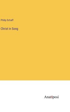 portada Christ in Song (en Inglés)