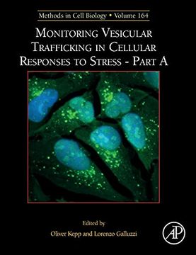 portada Monitoring Vesicular Trafficking in Cellular Responses to Stress: Volume 164 (Methods in Cell Biology, Volume 164) 