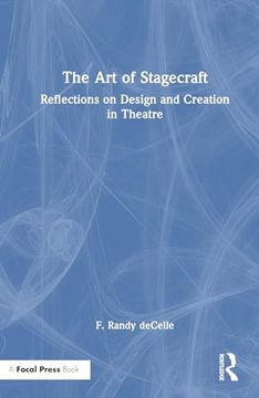 portada The art of Stagecraft: Reflections on Design and Creation in Theatre (en Inglés)
