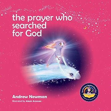 portada The Prayer who Searched for God: Using Prayer and Breath to Find god Within (6) (Conscious Bedtime Story Club) (in English)