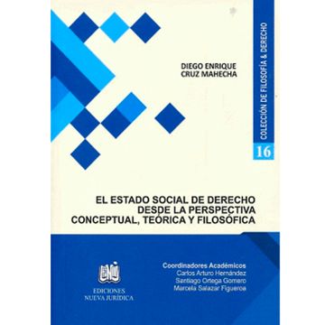 portada COLECCIÓN DE FILOSOFIA Y DERECHO: 16 EL ESTADO SOCIAL DE DERECHO DESDE LA PERSPECTIVA CONCEPTUAL # 16 (in Spanish)