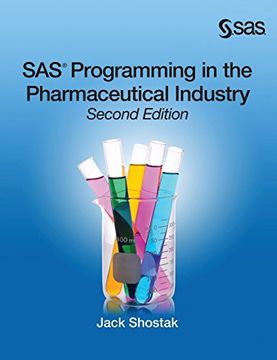 portada Sas Programming in the Pharmaceutical Industry, Second Edition (en Inglés)
