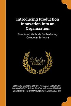 portada Introducing Production Innovation Into an Organization: Structured Methods for Producing Computer Software 