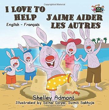 portada I Love to Help (bilingual french children's books, bilingual french baby books, french kids books): J'aime aider les autres (English French Bilingual Collection)