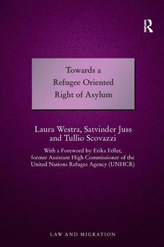 portada Towards a Refugee Oriented Right of Asylum (en Inglés)