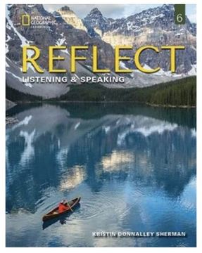 portada Reflect Listening & Speaking 6: Student'S Book With Online Practice and Student'S Ebook (en Inglés)