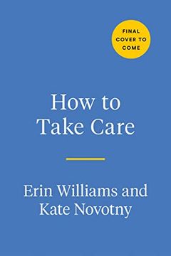 portada How to Take Care: An a-z Guide of Radical Remedies (en Inglés)