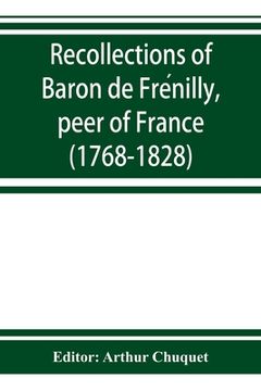 portada Recollections of Baron de Frénilly, peer of France (1768-1828) (en Inglés)