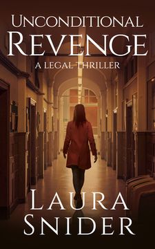 portada Unconditional Revenge: A Legal Thriller (en Inglés)