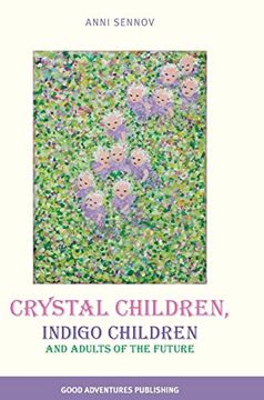 portada Crystal Children, Indigo Children and Adults of the Future (Hardback) 