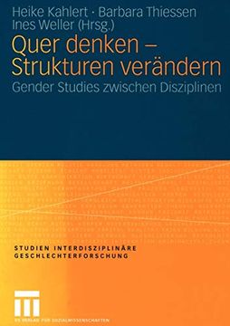 portada Quer Denken ― Strukturen Verändern: Gender Studies Zwischen Disziplinen (en Alemán)