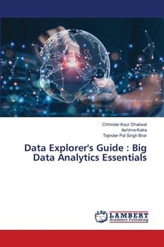 portada Data Explorer's Guide: Big Data Analytics Essentials