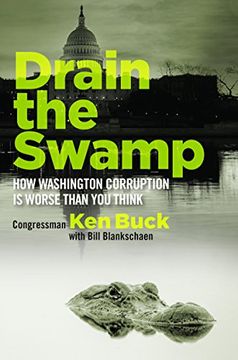 portada Drain the Swamp: How Washington Corruption is Worse than You Think