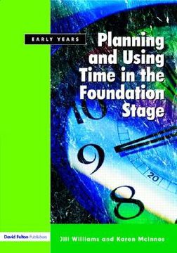 portada Planning and Using Time in the Foundation Stage (in English)