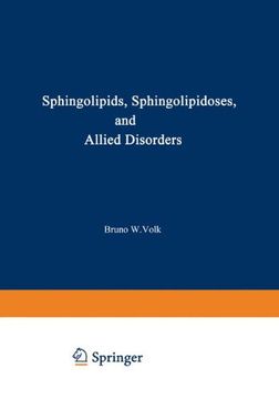 portada "Sphingolipids, Sphingolipidoses and Allied Disorders": "Proceedings Of The Symposium On Sphingolipidoses And Allied Disorders Held In Brooklyn, New ... in Experimental Medicine and Biology)