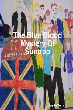 portada The Blue Blood Mystery Of Suntrap (en Inglés)