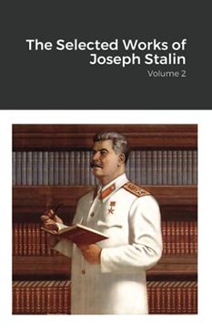 portada The Selected Works of Joseph Stalin: Volume 2 (en Inglés)