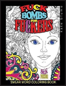 portada Swear Word Coloring Book: Fuck-Bombs For Fuckers