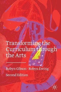 portada Transforming the Curriculum Through the Arts (en Inglés)