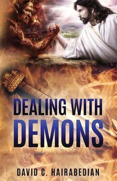portada Dealing with Demons: Freedom from Bondage (en Inglés)