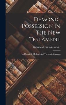 portada Demonic Possession In The New Testament: Its Historical, Medical, And Theological Aspects (en Inglés)