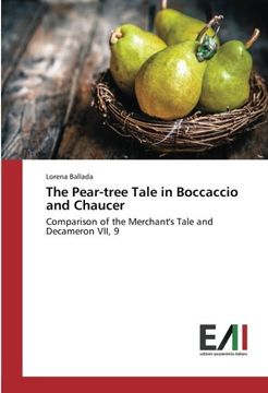 portada The Pear-tree Tale in Boccaccio and Chaucer: Comparison of the Merchant's Tale and Decameron VII, 9