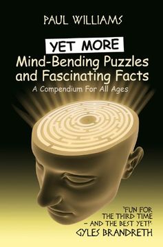portada Yet More Mind-Bending Puzzles and Fascinating Facts (en Inglés)