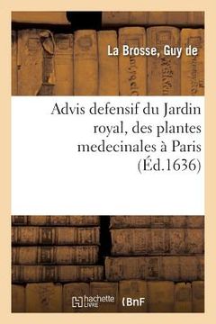 portada Advis Defensif Du Jardin Royal, Des Plantes Medecinales À Paris