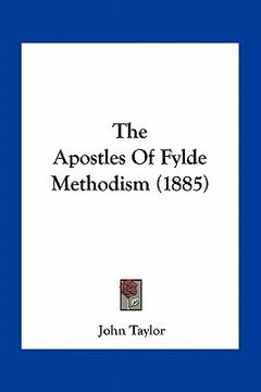 portada the apostles of fylde methodism (1885) (in English)