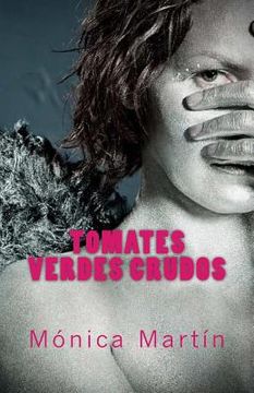 portada Tomates Verdes Crudos (in Spanish)