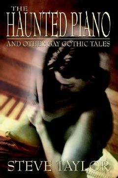 portada the haunted piano: and other gay gothic tales