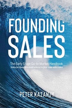 portada Founding Sales: The Early Stage Go-To-Market Handbook (en Inglés)