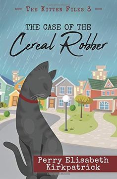 portada The Case of the Cereal Robber (The Kitten Files) (en Inglés)
