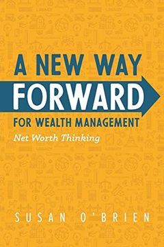 portada A new way Forward for Wealth Management: Net Worth Thinking (en Inglés)