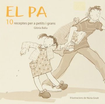 portada El pa. 10 Receptes per a Petits i Grans (en Catalá)
