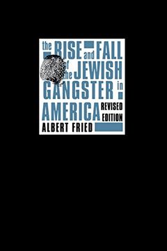 portada The Rise and Fall of the Jewish Gangster in America (en Inglés)