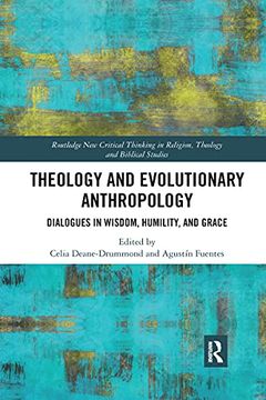 portada Theology and Evolutionary Anthropology: Dialogues in Wisdom, Humility and Grace (Routledge new Critical Thinking in Religion, Theology and Biblical Studies) (in English)