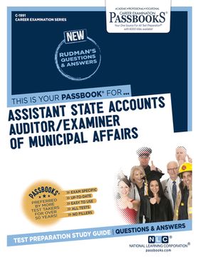 portada Assistant State Accounts Auditor/Examiner of Municipal Affairs (C-1991): Passbooks Study Guide Volume 1991 (en Inglés)